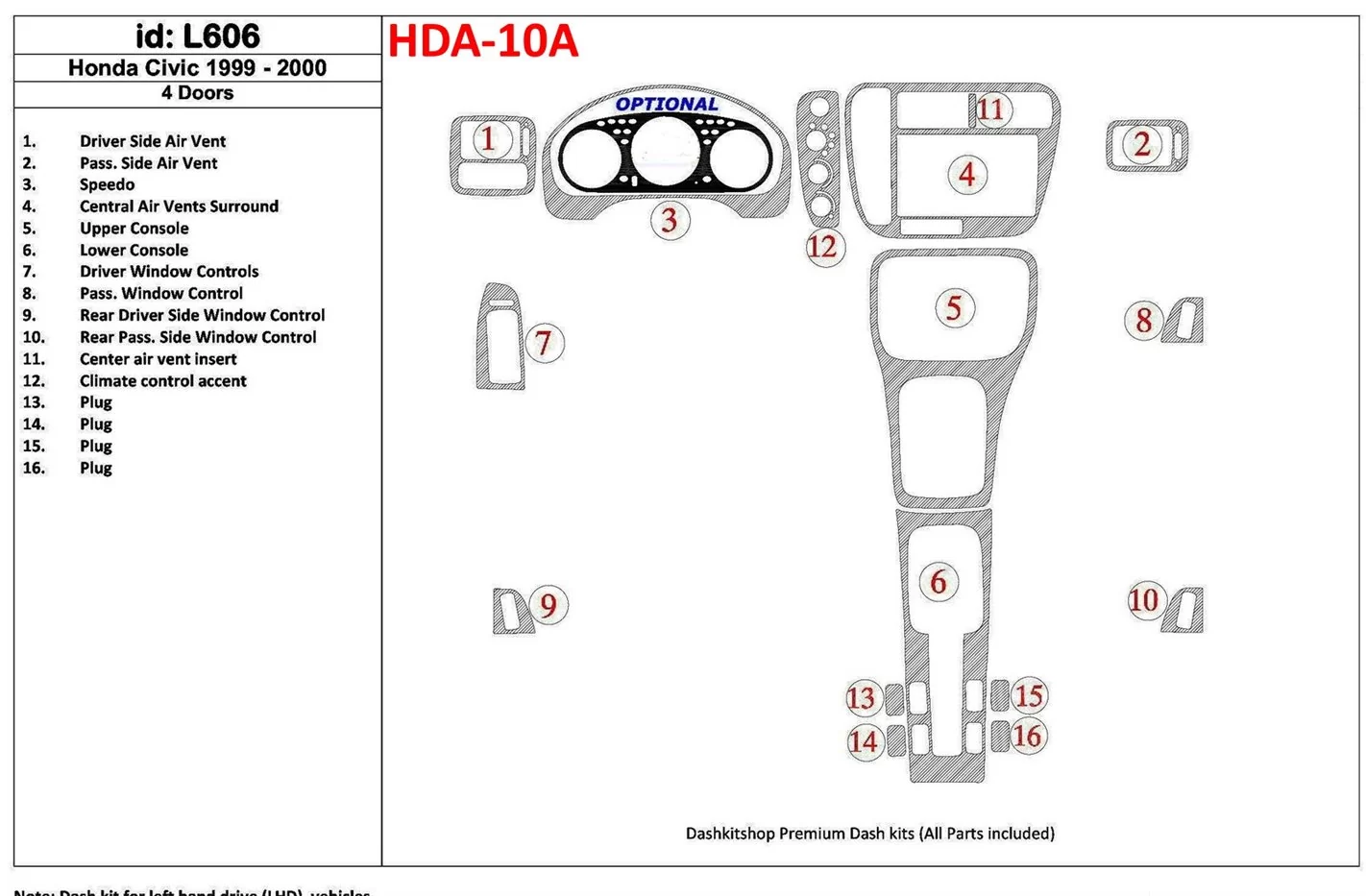 Honda Civic 1999-2000 4 Des portes 16 Parts set BD Kit la décoration du tableau de bord - 1 - habillage decor de tableau de bord