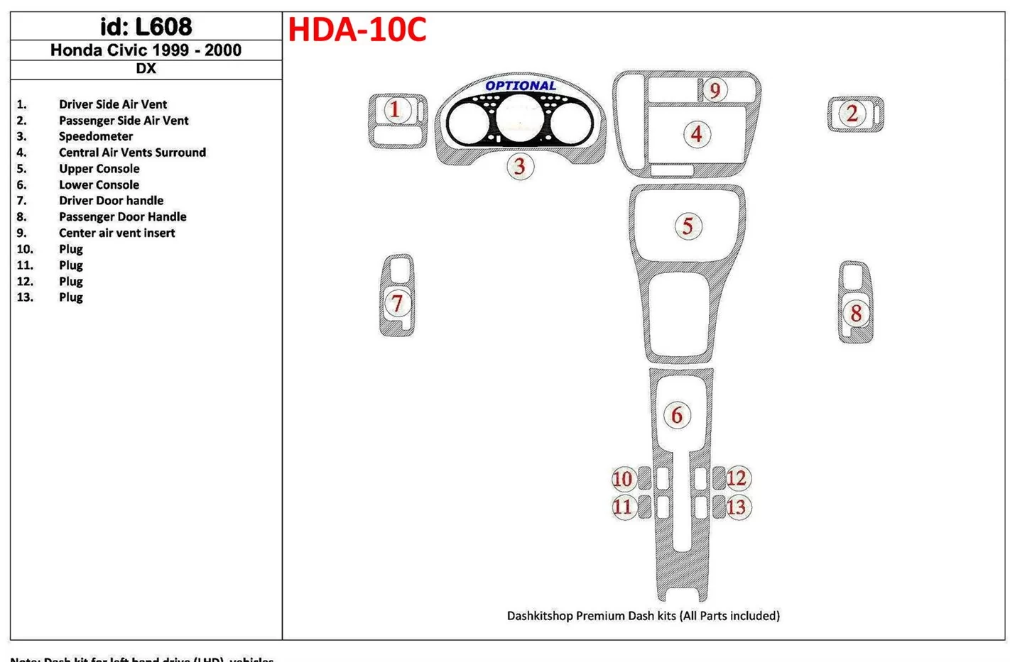 Honda Civic 1999-2000 DX, 13 Parts set BD Kit la décoration du tableau de bord - 1 - habillage decor de tableau de bord