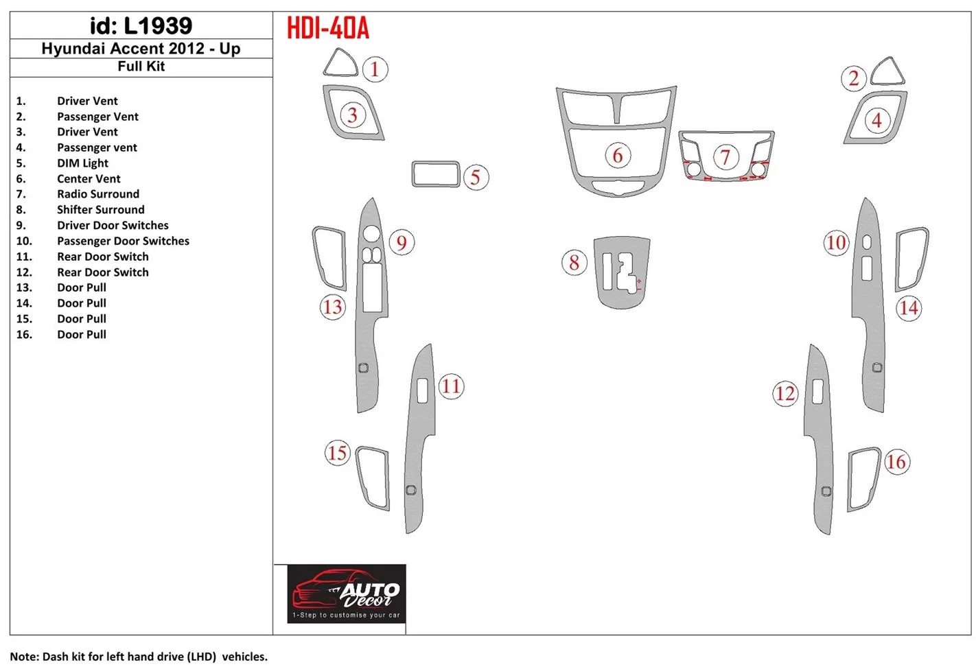 Hyundai Solaris 2012-UP Ensemble Complet BD Kit la décoration du tableau de bord - 1 - habillage decor de tableau de bord