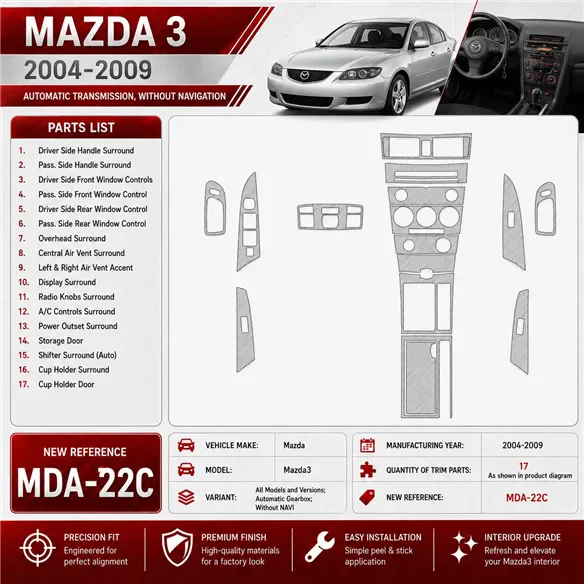Mazda Mazda3 2004-2009 boîte automatique, sans navigation kit décoration intérieure tableau de bord