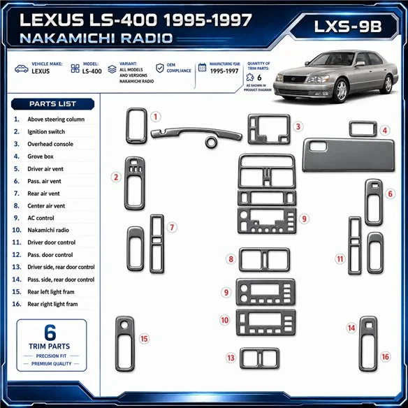 Lexus LS-400 1995-1997 Nakamichi Radio, conformité OEM, 6 pièces kit décoration intérieure tableau de bord