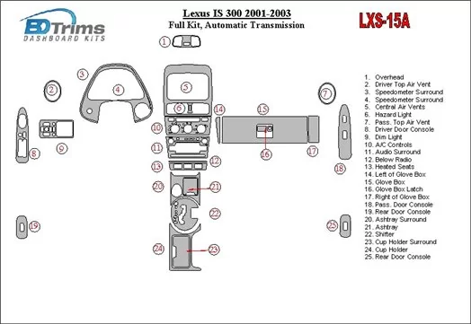 Lexus IS 2001-2003 Ensemble Complet, Boîte automatique BD Kit la décoration du tableau de bord - 1 - habillage decor de tableau 