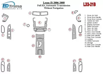 Lexus IS 2006-UP Ensemble Complet, Boîte automatique, Sans NAVI BD Kit la décoration du tableau de bord - 1 - habillage decor de