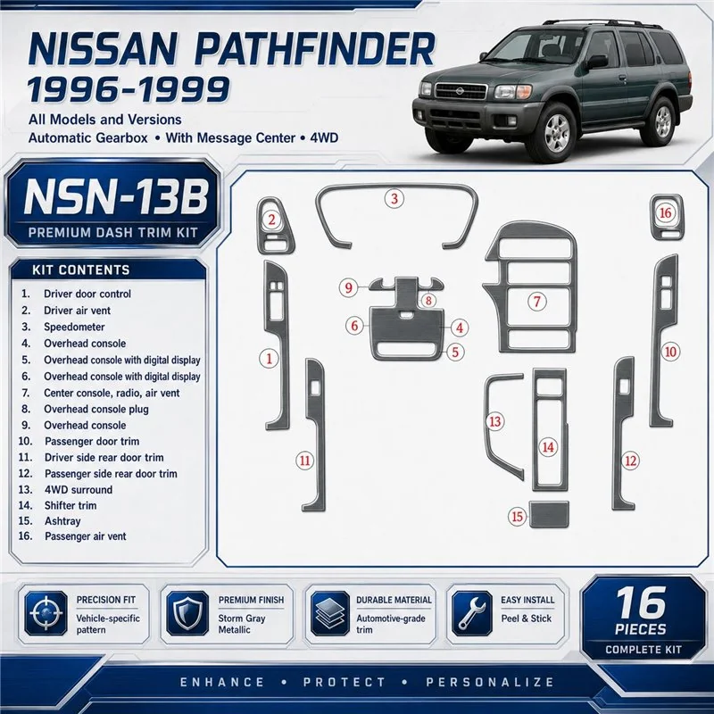 Nissan Pathfinder 1996-1999 Auto boîte de vitesses, avec Message Center, 4WD, 16 pièces kit décoration intérieure tableau de bor