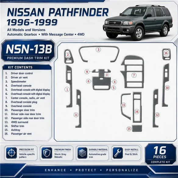 Nissan Pathfinder 1996-1999 Auto boîte de vitesses, avec Message Center, 4WD, 16 pièces kit décoration intérieure tableau de bor