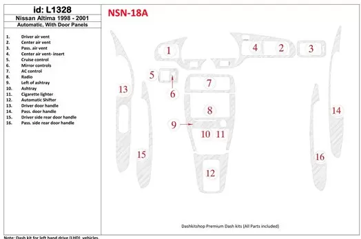 Nissan Altima 1998-2001 Boîte automatique, Avec Door panels, 16 Parts set BD Kit la décoration du tableau de bord - 1 - habillag