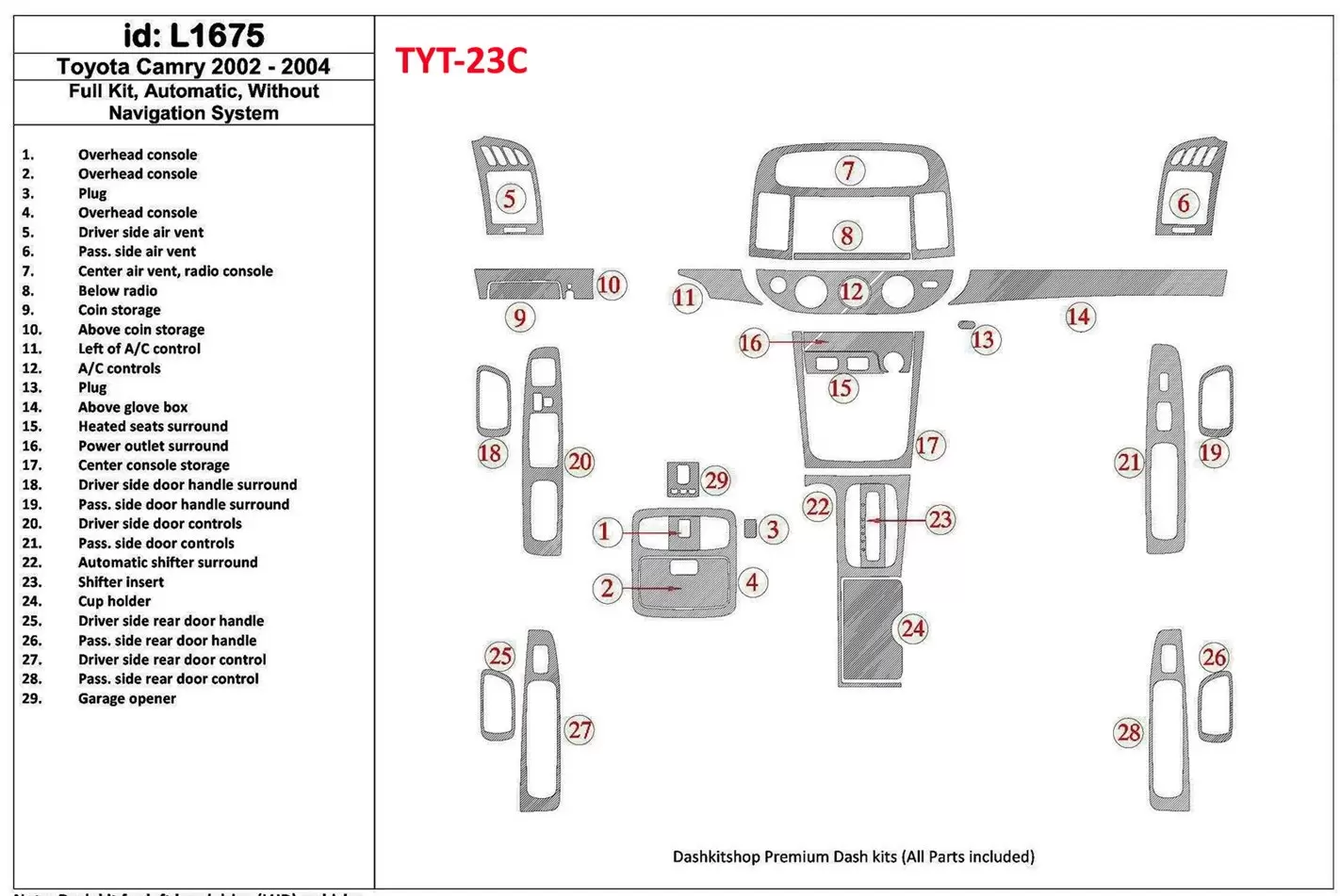 Toyota Camry 2002-2004 Ensemble Complet, Boîte automatique, Sans NAVI system, Sans OEM BD Kit la décoration du tableau de bord -