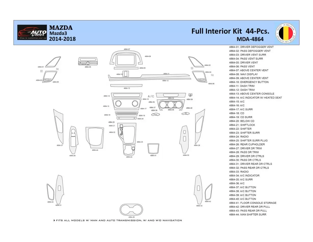 Mazda 3 2014-2018 Kit la décoration du tableau de bord 44 Pièce - 1 - habillage decor de tableau de bord