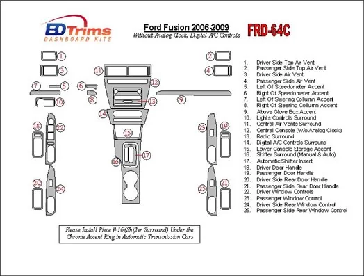 Ford Fusion 2006-2009 Avec Automatic Clock, Automatic A/C Controls BD Kit la décoration du tableau de bord - 1 - habillage decor