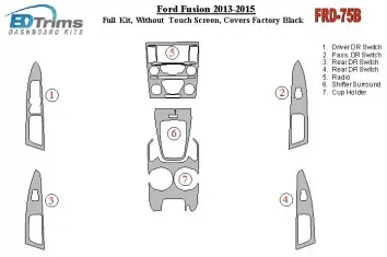 Ford Fusion 2013-UP Ensemble Complet, Sans Touch screen, Over OEM Main Interior Kit BD Kit la décoration du tableau de bord - 1 