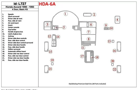 Honda Accord 1990-1993 4 Des portes, Paquet de base, 22 Parts set BD Kit la décoration du tableau de bord - 1 - habillage decor 