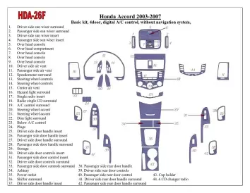 Honda Accord 2003-2007 Paquet de base, Automatic A/C control, Sans NAVI system, 4 Des portes BD Kit la décoration du tableau de 